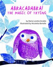 Abracadabra!: The Magic of Trying
