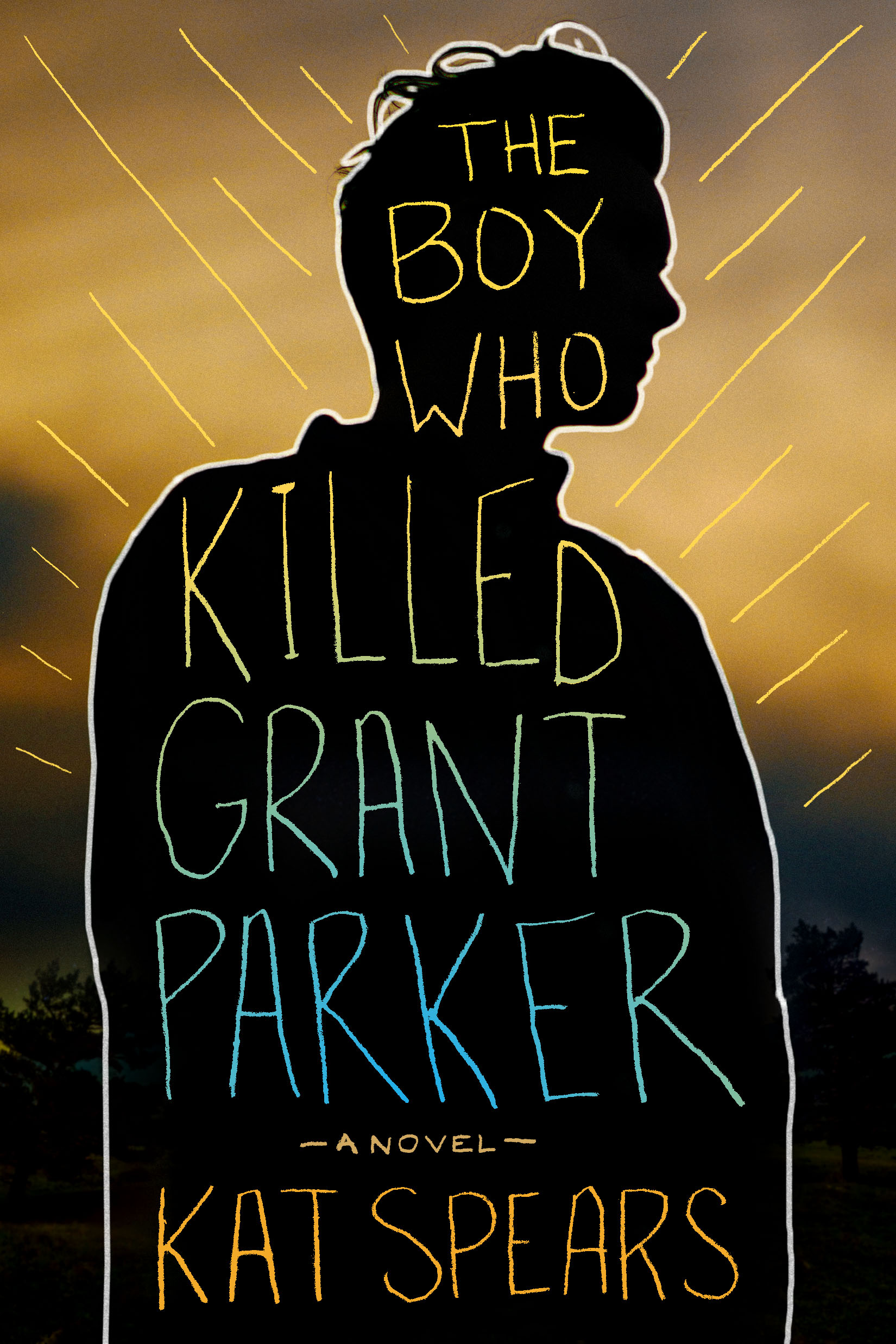 The Boy Who Killed Grant Parker: A Novel