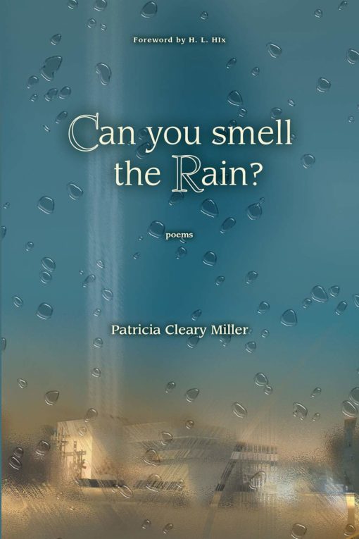 Can You Smell the Rain? Poems