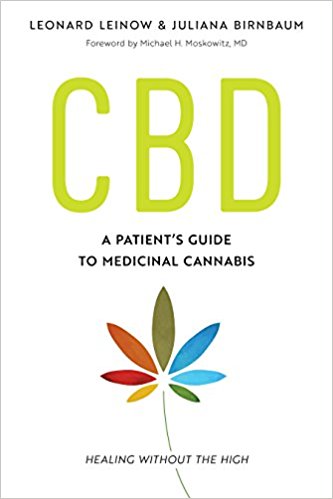 CBD : A Patient's Guide to Medicinal Cannabis--Healing without the High