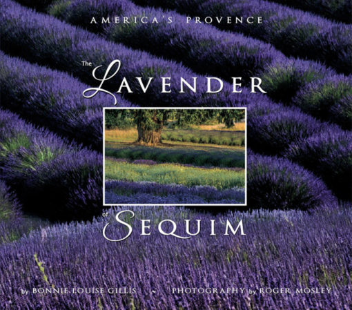 The Lavender of Sequim: America's Provence