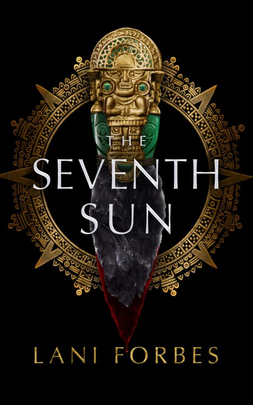 The Seventh Sun (The Age of the Seventh Sun Series)