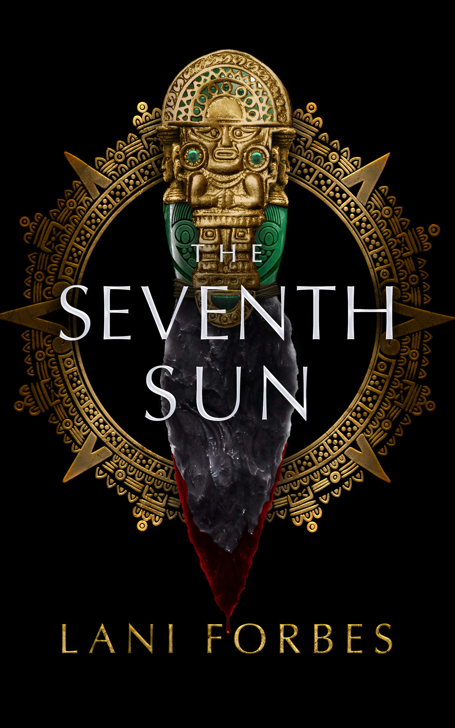 The Seventh Sun (The Age of the Seventh Sun Series)