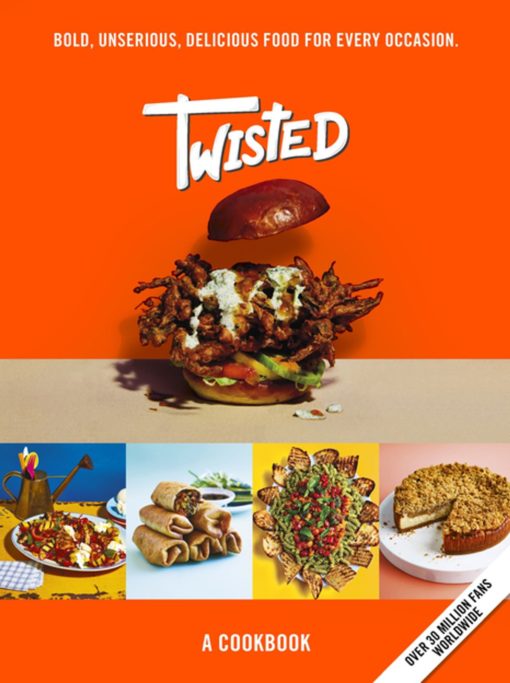 Twisted: A Cookbook--Bold, Unserious, Delicious Food for Every Occasion